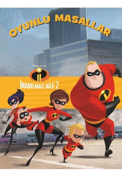 İnanılmaz Aile 2-Oyunlu Masallar