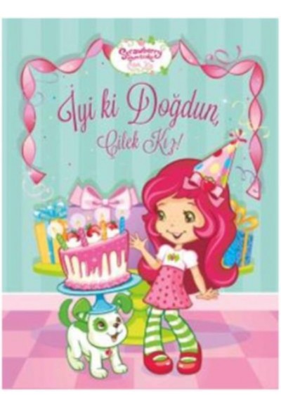 İyi ki Doğdun Çilek Kız