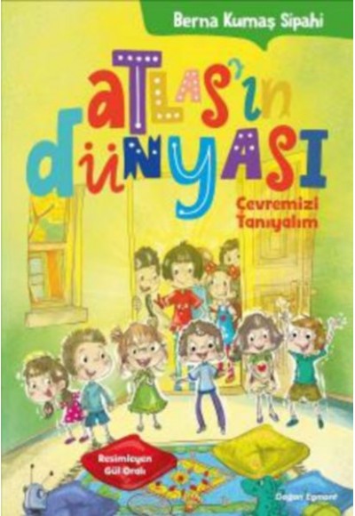 Atlasın Dünyası - Çevremizi Tanıyalım