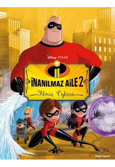 İnanılmaz Aile 2-Filmin Öyküsü