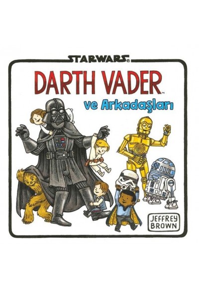 Starwars-Dart Vader ve Arkadaşları