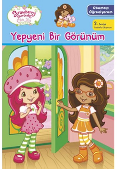 Çilek Kız Okumayı Öğreniyorum - Yepyeni Bir Görünüm