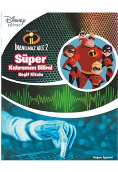 Disney İnanılmaz Aile- Süper Kahraman Keşif Kitabı