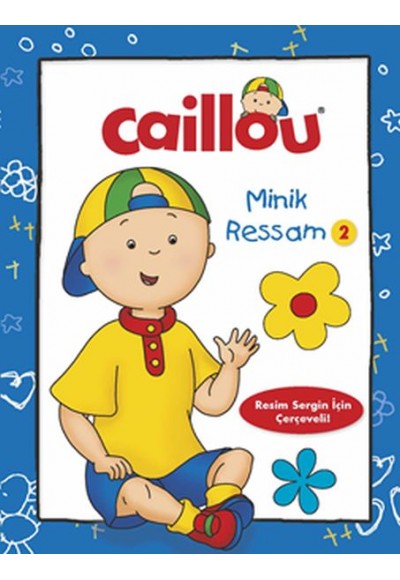 Caillou İlk Minik Ressam - 2