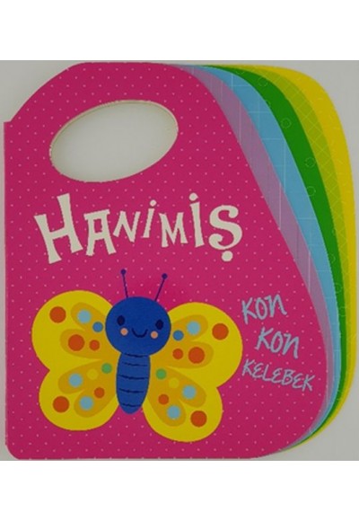 Hanimiş Kon Kon Kelebek