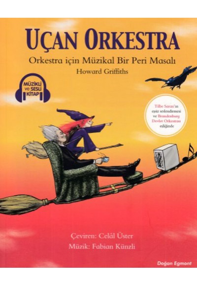 Uçan Orkestra - Orkestra için Müzikal Bir Peri Masalı