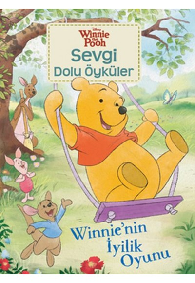 Winnie Sevgi Dolu Öyküler - Winnienin İyilik Oyunu