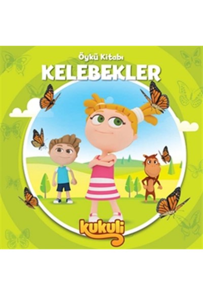 Kukuli Öykü Kitabı Kelebekler