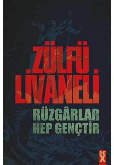 Rüzgarlar Hep Gençtir