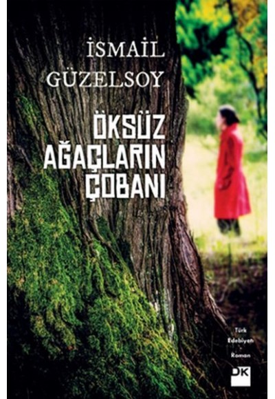 Öksüz Ağaçların Çobanı