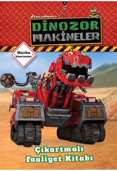 Dinozor Makineler Çıkartmalı Faaliyet Kitabı