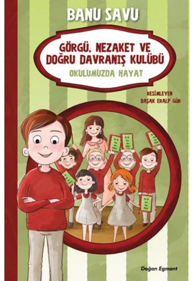 Görgü Nezaket ve Doğru Davranış Kulübü - Okulumuzda Hayat 1