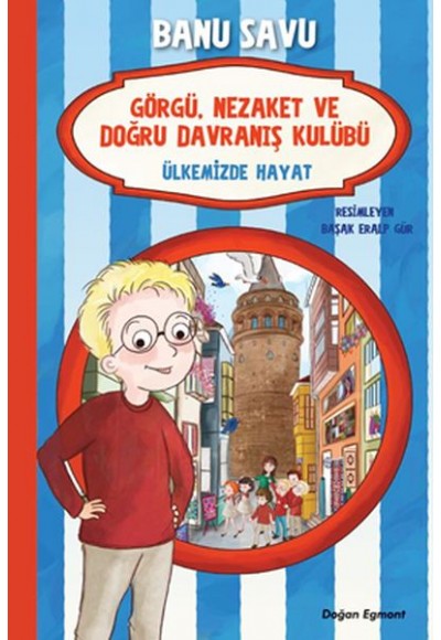 Görgü Nezaket ve Doğru Davranış Kulübü - Ülkemizde Hayat 6