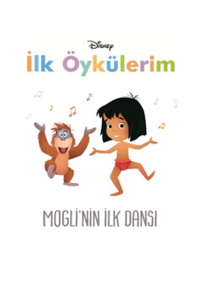 Disney İlk Öykülerim Mogli'nin İlk Dansı