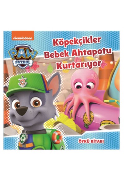 Paw Patrol - Köpekçik Bebekler Ahtapotu Kovalıyor