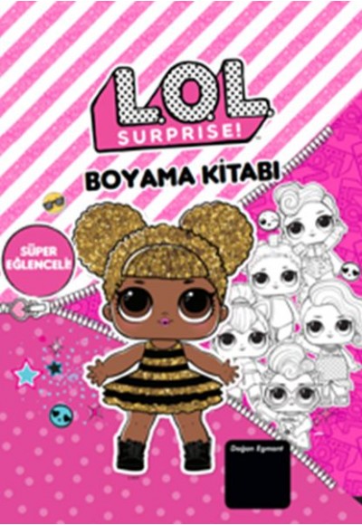 Lol Suprise! Süper Eğlenceli Boyama Kitabı
