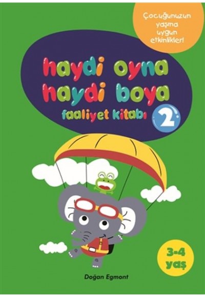 Haydi Oyna Haydi Boya Faaliyet Kitabı 2 (3-4 Yaş)