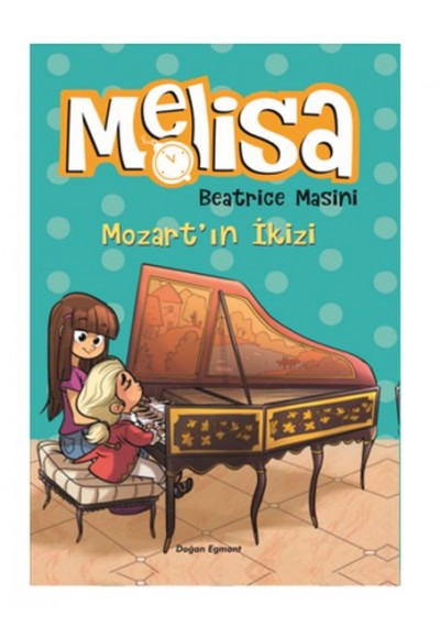 Mozart'ın İkizi - Melisa