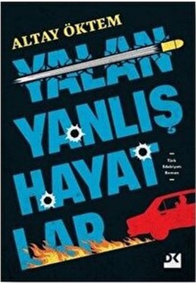 Yalan Yanlış Hayatlar