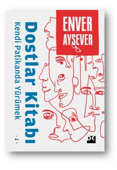 Dostlar Kitabı - Kendi Patikanda Yürümek