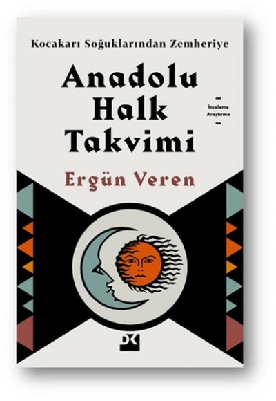 Kocakarı Soğuklarından Zemheriye - Anadolu Halk Takvimi