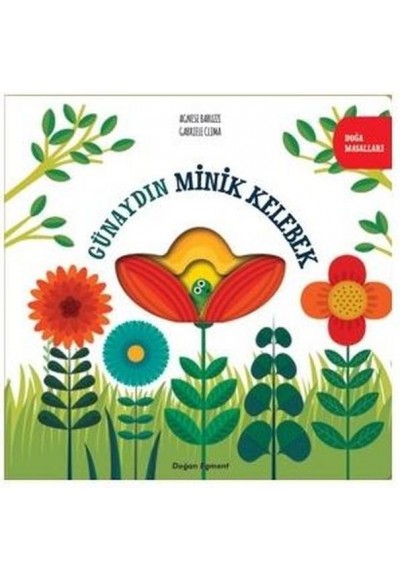 Günaydın Minik Kelebek - Doğa Masalları