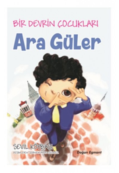 Bir Devrin Çocukları - Ara Güler