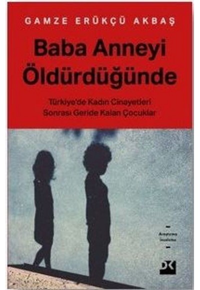 Baba Anneyi Öldürdüğünde