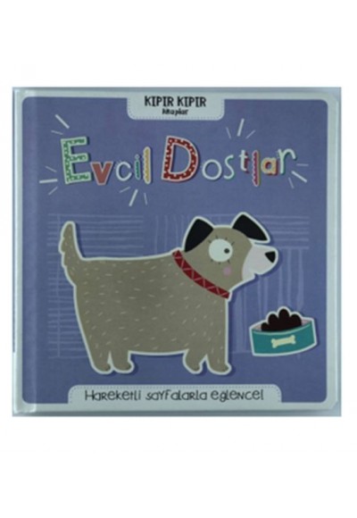 Evcil Dostlar - Kıpır Kıpır Kitaplar