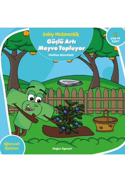 Kolay Matematik - Güçlü Artı Meyve Topluyor
