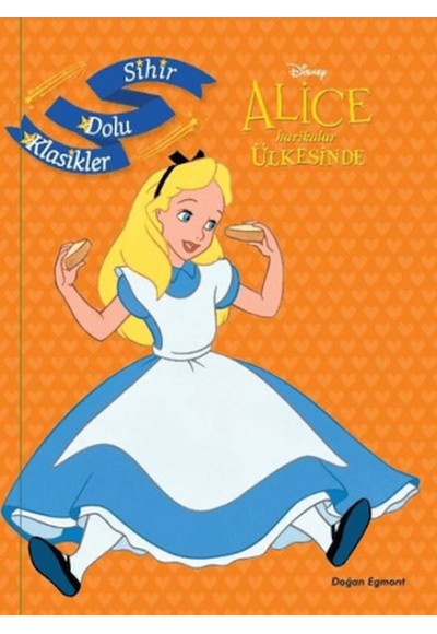 Disney Alice Harikalar Ülkesinde - Sihir Dolu Klasikler