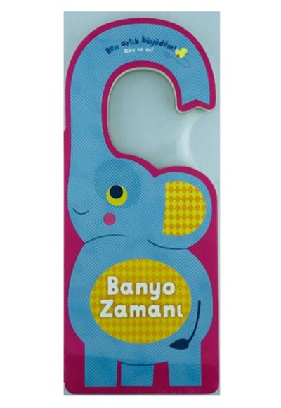Banyo Zamanı - Ben Artık Büyüdüm! - Oku ve As!