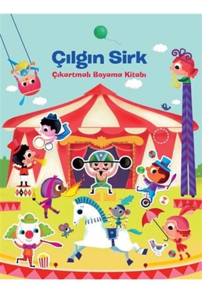 Çılgın Sirk Çıkarmalı Boyama Kitabı