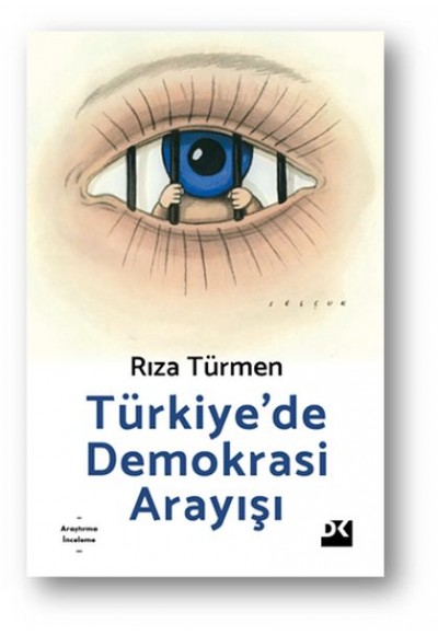 Türkiye’de Demokrasi Arayışı