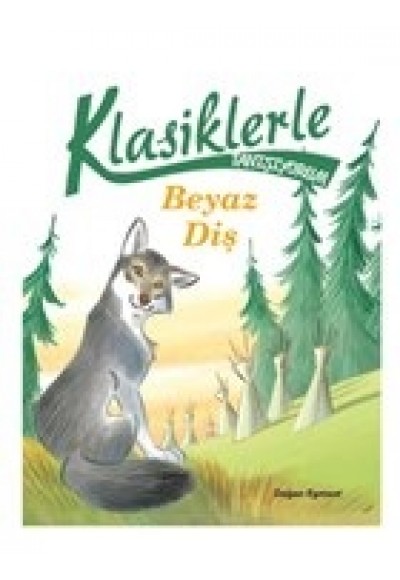 Klasiklerle Tanışıyorum - Beyaz Diş