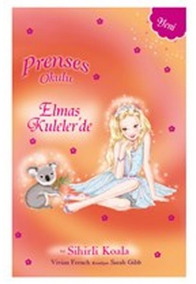 Prenses Okulu 32 - Elmas Kuleler'de ve Sihirli Koala