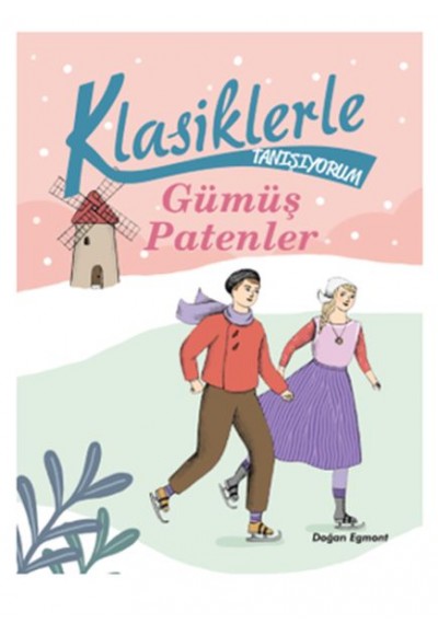 Klasiklerle Tanışıyorum - Gümüş Patenler