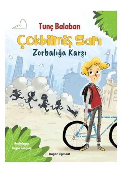 Çokbilmiş Sarı - Zorbalığa Karşı