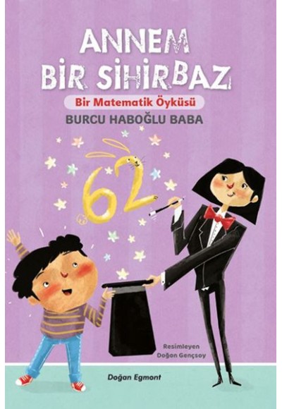 Annem Bir Sihirbaz - Bir Matematik Öyküsü