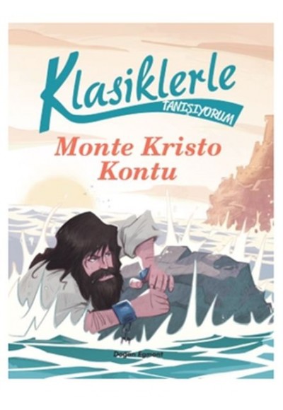 Klasiklerle Tanışıyorum Monte Kristo Kontu