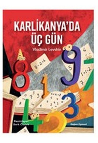 Karlikanya'da Üç Gün