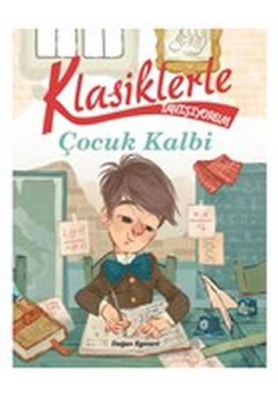 Klasiklerle Tanışıyorum - Çocuk Kalbi