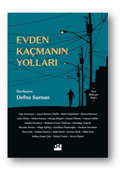 Evden Kaçmanın Yolları