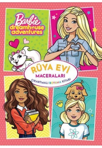 Barbie Rüya Evi Maceraları Çıkartmalı Boyama Kitabı