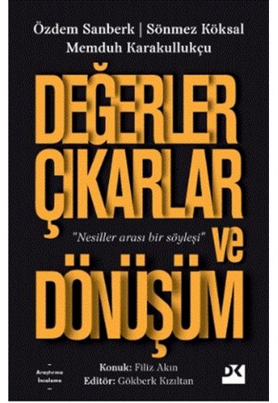 Değerler Çıkarlar ve Dönüşüm