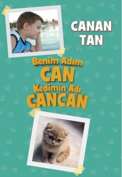 Benim Adım Can Kedimin Adı Cancan