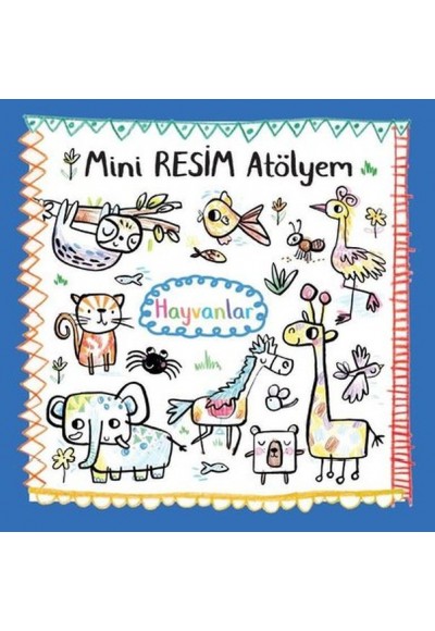 Hayvanlar - Mini Resim Atölyem