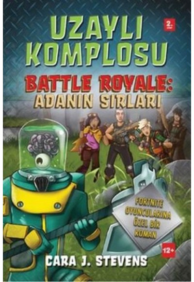 Uzaylı Komplosu Battle Royale: Adanın Sırları 2. Kitap