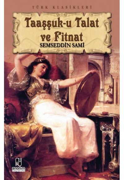 Taaşşuk-u Talat ve Fitnat