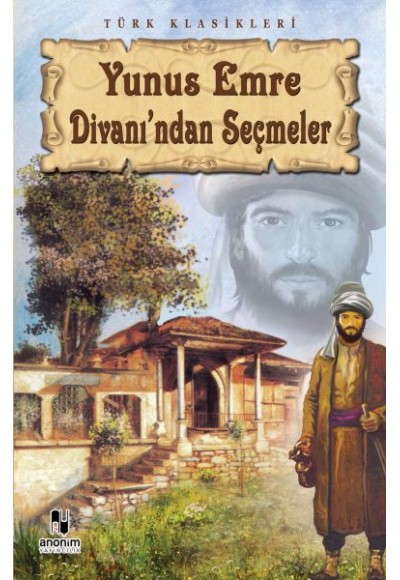 Yunus Emre Divanı'ndan Seçmeler